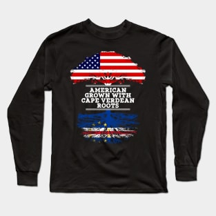 American Grown With Cape Verdean Roots - Gift for Cape Verdean From Cabo Verde Long Sleeve T-Shirt